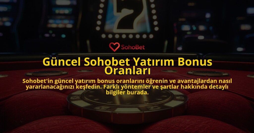 Guncel-Sohobet-Yatirim-Bonus-Oranlari-overlay-1769262082.jpg